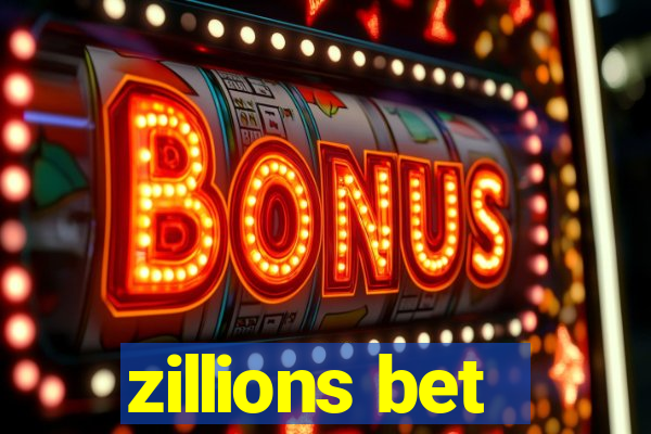 zillions bet